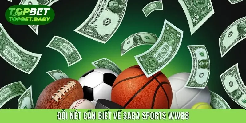 Đôi nét cần biết về SABA Sports WW88