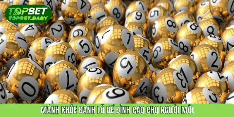 Mánh khóe đánh lô đề đỉnh cao cho người mới