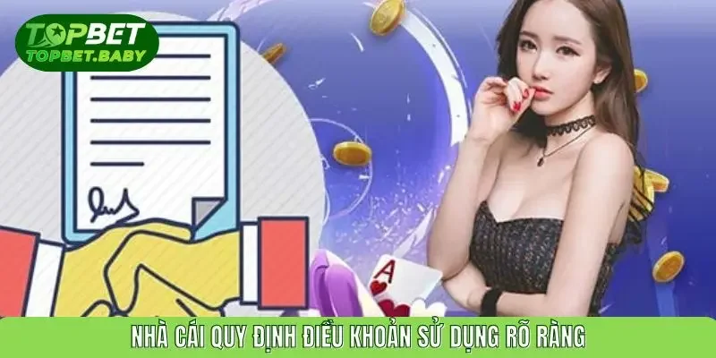 Nhà cái quy định điều khoản sử dụng rõ ràng
