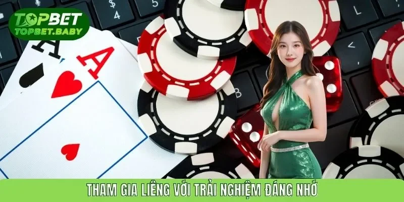 Tham gia game bài Liêng với trải nghiệm ấn tượng