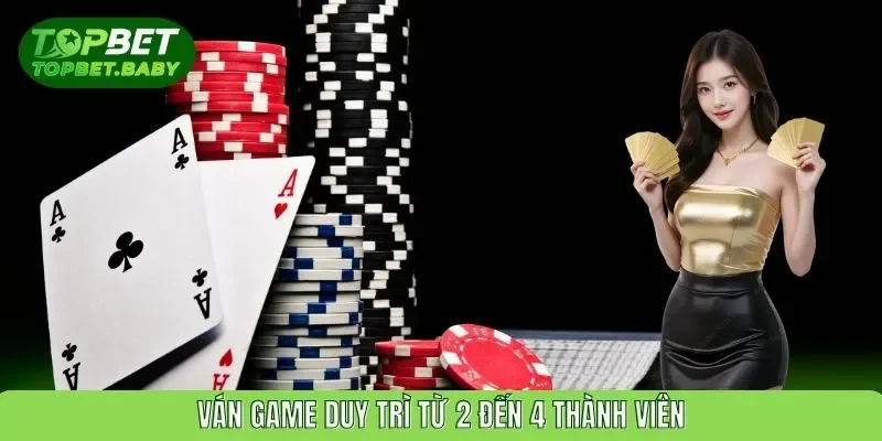 Ván game Phỏm tá lả từ 2 đến 4 thành viên